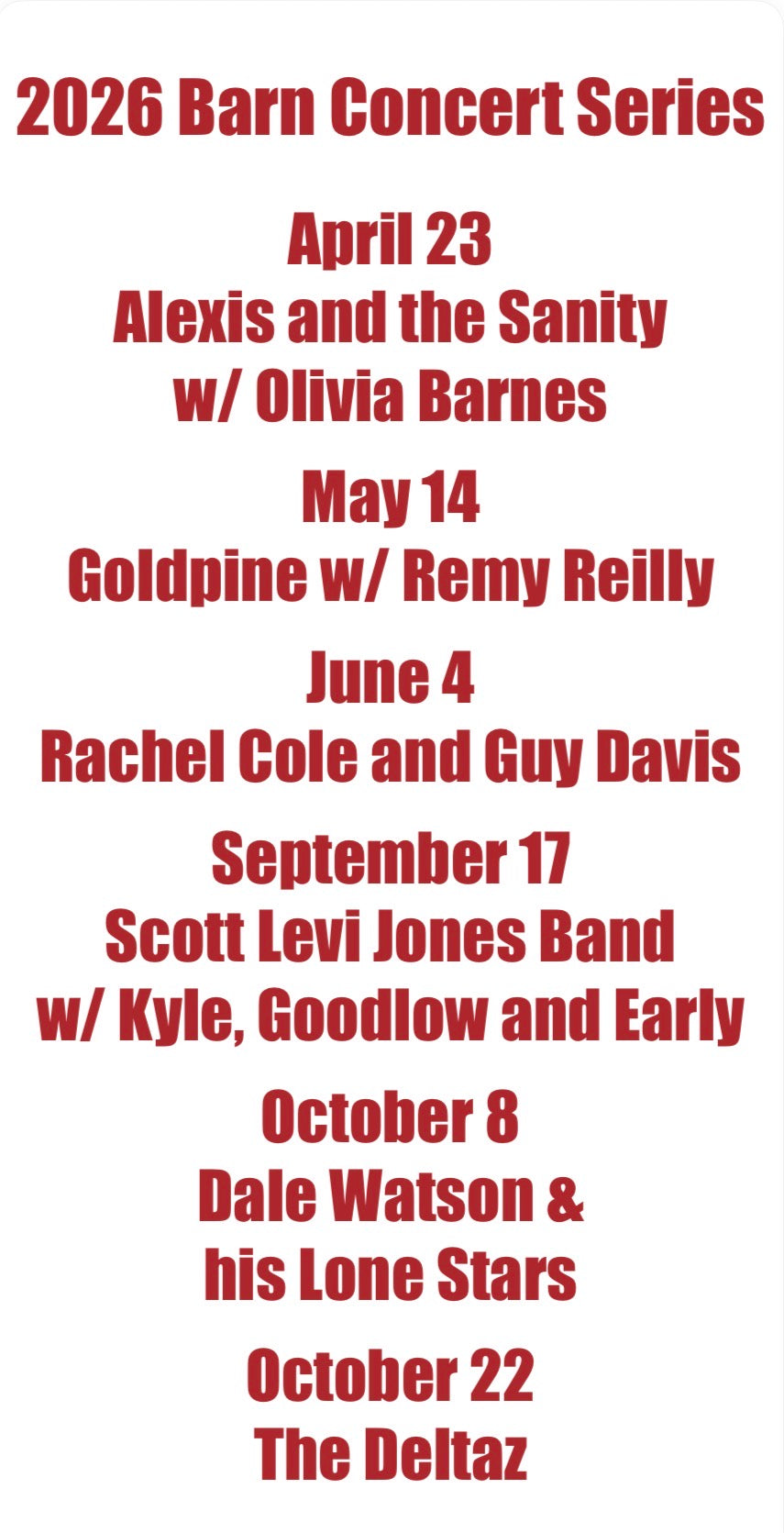 S - 2026 Barn Concert Series Season Tickets. Six concerts for the price of five. April 23-October 23